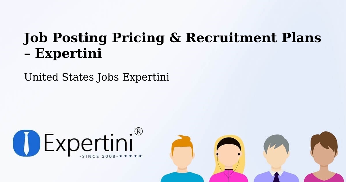 Job Posting Pricing & Recruitment Plans – Glendale - Glendale, United States Jobs Expertini